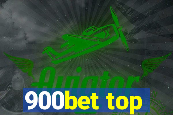 900bet top